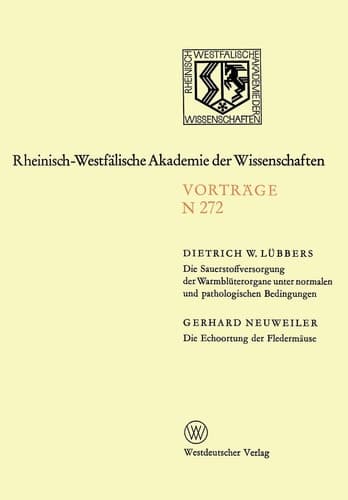 Die Sauerstoffversorgung der Warmblüterorgane unter normalen und pathologischen Bedingungen. Die Echoortung der Fledermäuse 239.Sitzung am 7.Januar 1976 in Düsseldorf