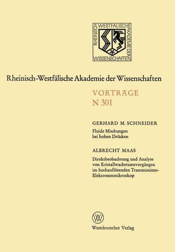 Fluide Mischungen bei hohen Drücken. Direktbeobachtung und Analyse von Kristallwachstumsvorgängen im hochauflösenden Transmissions-Elektronenmikroskop 266. Sitzung am 10. Januar 1979 in Düsseldorf