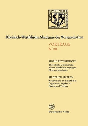 Rheinisch-Westfälische Akademie der Wissenschaften Natur-, Ingenieur- und Wirtschaftswissenschaften Vorträge · N 384