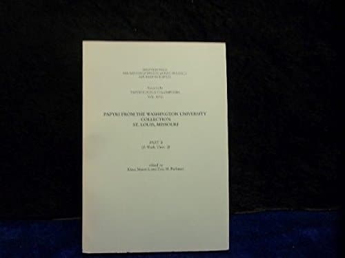 Papyri from the Washington University Collection, St. Louis, Missouri: P. Wash. Univ. II (Abhandlungen der Rheinisch-Westfälischen Akademie der Wissenschaften)