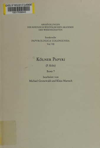Kölner Papyri: P. Köln (Abhandlungen der Rheinisch-Westfälischen Akademie der Wissenschaften) (German Edition)
