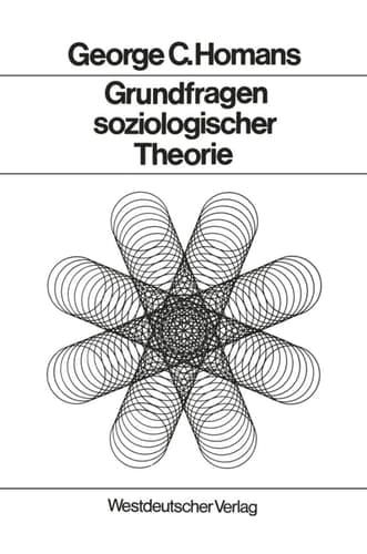 Grundfragen soziologischer Theorie Aufsätze