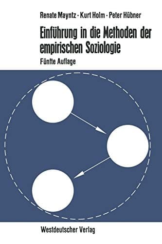 Einführung in die Methoden der empirischen Soziologie (German Edition)