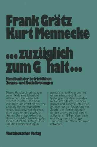 ...zuzüglich zum Gehalt... Handbuch der betrieblichen Zusatz- und Sozialleistungen