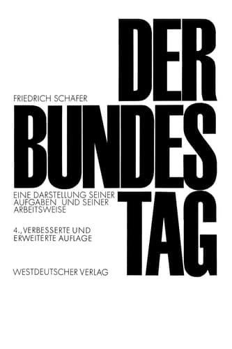 Der Bundestag: Eine Darstellung seiner Aufgaben und seiner Arbeitsweise (Demokratie und Frieden, 4) (German Edition)
