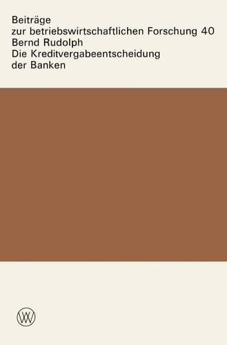 Die Kreditvergabeentscheidung der Banken Der Einfluß von Zinsen und Sicherheiten auf die Kreditgewährung