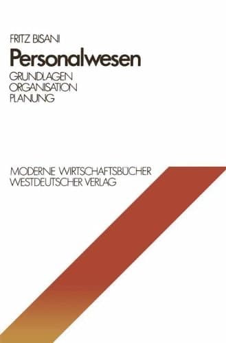 Personalwesen Grundlagen, Organisation, Planung