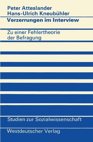 Verzerrungen im Interview Zu einer Fehlertheorie der Befragung