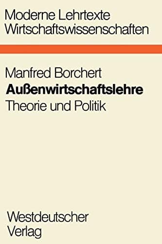 Außenwirtschaftslehre Theorie und Politik