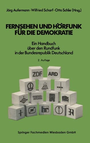 Fernsehen und Hörfunk für die Demokratie Ein Handbuch über den Rundfunk in der Bundesrepublik Deutschland