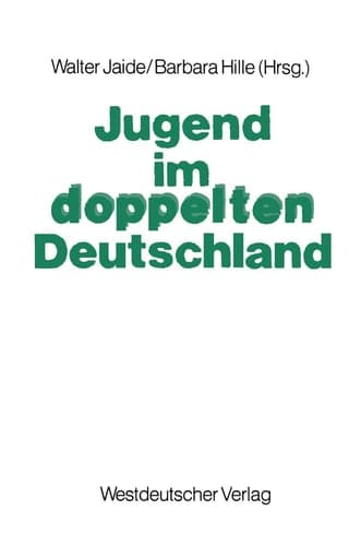 Jugend im doppelten Deutschland (German Edition)