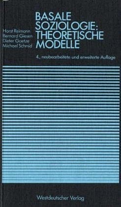 Basale Soziologie: Theoretische Modelle