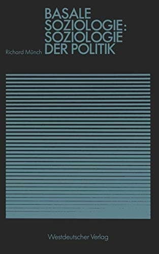 Basale Soziologie: Soziologie der Politik