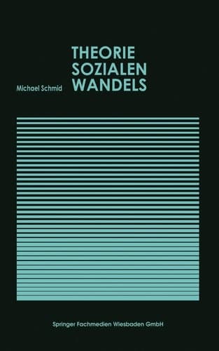 Theorie sozialen Wandels (Studienreihe Gesellschaft) (German Edition)