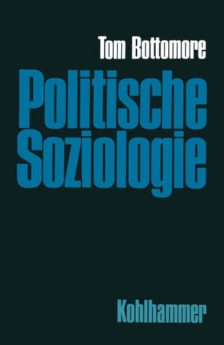 Politische Soziologie: Zur Geschichte und Ortsbestimmung (German Edition)