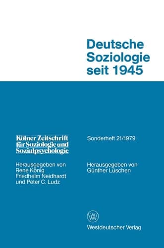 Deutsche Soziologie Seit 1945 Entwicklungsrichtungen und Praxisbezug