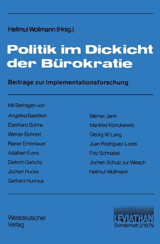 Politik im Dickicht der Bürokratie Beiträge zur Implementationsforschung