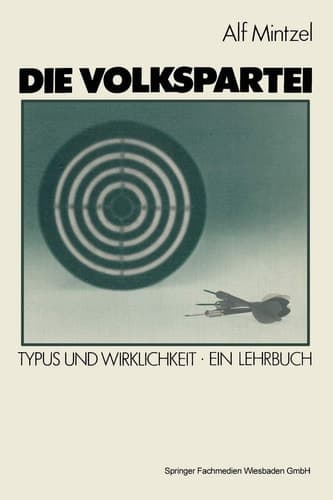 Die Volkspartei: Typus und Wirklichkeit. Ein Lehrbuch (German Edition)