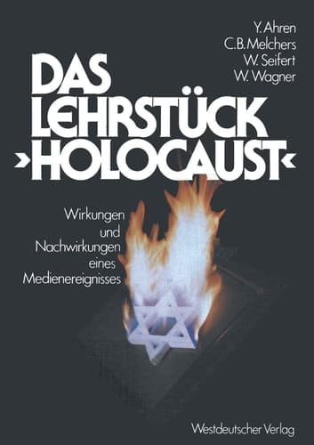 Das Lehrstück „Holocaust“:: Zur Wirkungspsychologie Eines Medienereignisses (German Edition)