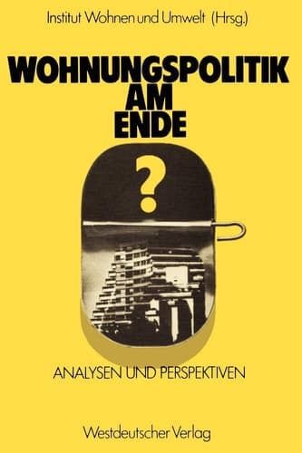 Wohnungspolitik am Ende? Analysen und Perspektiven