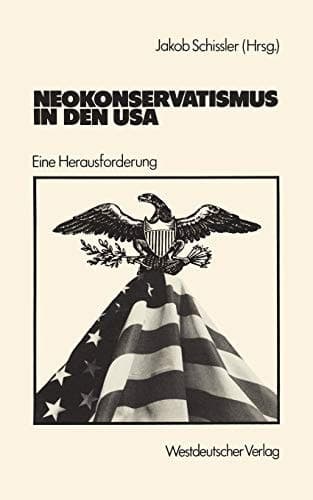 Neokonservatismus in den USA Eine Herausforderung