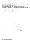Kündigungspraxis, Kündigungsschutz und Probleme der Arbeitsgerichtsbarkeit: Beiträge zur Regelung und Praxis in der Bundesrepublik Deutschland, in ... Forschung) (German Edition)
