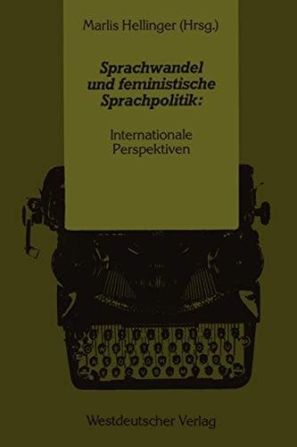 Sprachwandel und feministische Sprachpolitik: Internationale Perspektiven