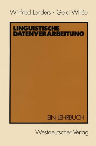 Linguistische Datenverarbeitung: Ein Lehrbuch (German Edition)