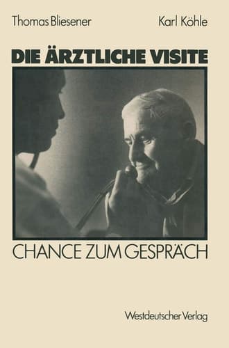 Die ärztliche Visite: Chance zum Gespräch (German Edition)