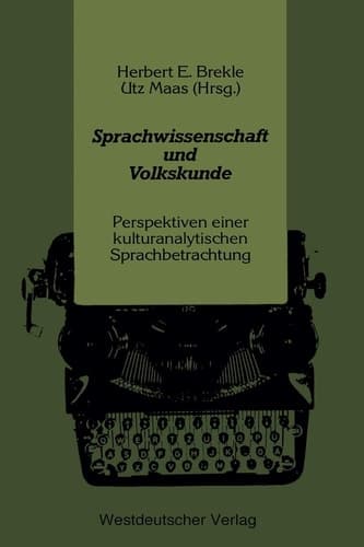 Sprachwissenschaft und Volkskunde Perspektiven einer kulturanalytischen Sprachbetrachtung