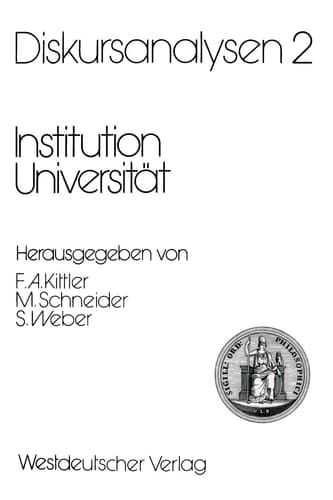 Diskursanalysen 2: Institution Universität (German Edition)