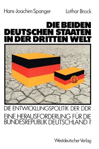 Die beiden deutschen Staaten in der Dritten Welt: Die Entwicklungspolitik der DDR ― eine Herausforderung für die Bundesrepublik Deutschland? (German Edition)