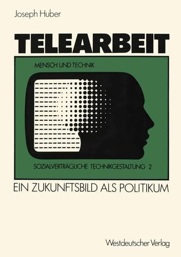 Telearbeit Ein Zukunftsbild als Politikum