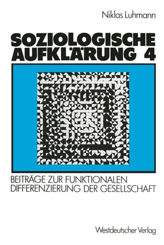 Soziologische Aufklärung Die Soziologie und der Mensch