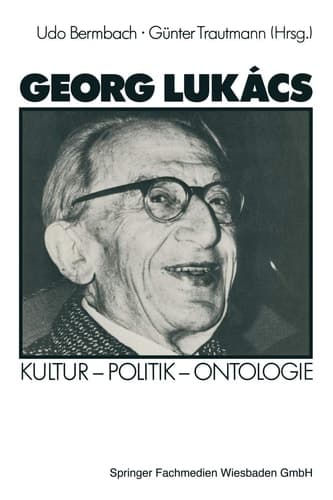 Georg Lukács: Kultur ― Politik ― Ontologie (German Edition)