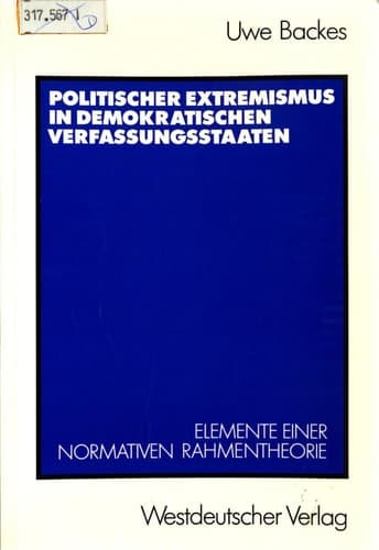 Politischer Extremismus in demokratischen Verfassungsstaaten: Elemente einer normativen Rahmentheorie (German Edition)