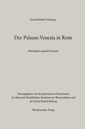 Der Palazzo Venezia in Rom (Gerda-Henkel-Vorlesung) (German Edition)