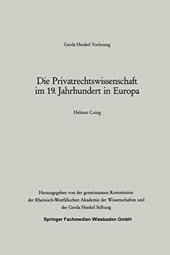 Die Privatrechtswissenschaft im 19. Jahrhundert in Europa