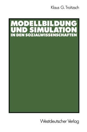 Modellbildung und Simulation in den Sozialwissenschaften