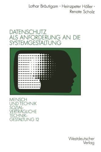 Datenschutz als Anforderung an die Systemgestaltung