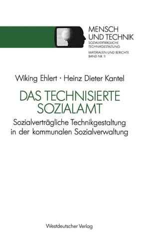 Das technisierte Sozialamt Sozialverträgliche Technikgestaltung in der kommunalen Sozialverwaltung