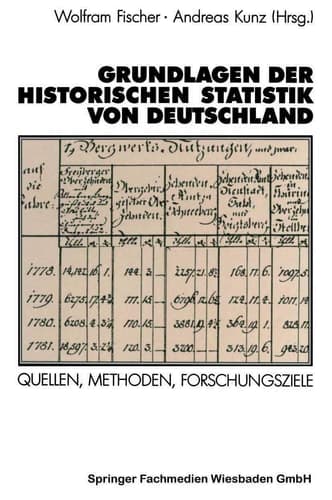 Grundlagen der Historischen Statistik von Deutschland: Quellen, Methoden, Forschungsziele (Schriften des Zentralinstituts für sozialwiss. Forschung der FU Berlin) (German Edition)