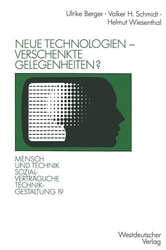 Neue Technologien — verschenkte Gelegenheiten? Über sozialverträgliche Arbeitszeitmuster, Alternativen der CAD-Einführung und die Einflußchancen von Beschäftigten