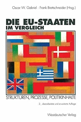 Die EG- Staaten im Vergleich. Strukturen, Prozesse, Politikinhalte.