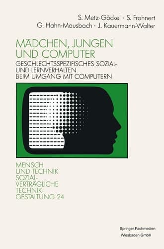 Mädchen, Jungen und Computer Geschlechtsspezifisches Sozial- und Lernverhalten beim Umgang mit Computern