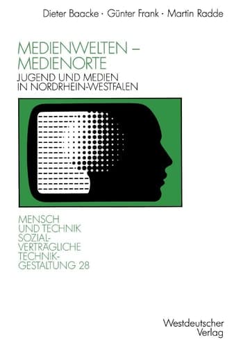 Medienwelten — Medienorte Jugend und Medien in Nordrhein-Westfalen