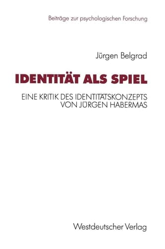 IdentitÇÏt als Spiel. Eine Kritik des IdentitÇÏtskonzepts von JǬrgen Habermas