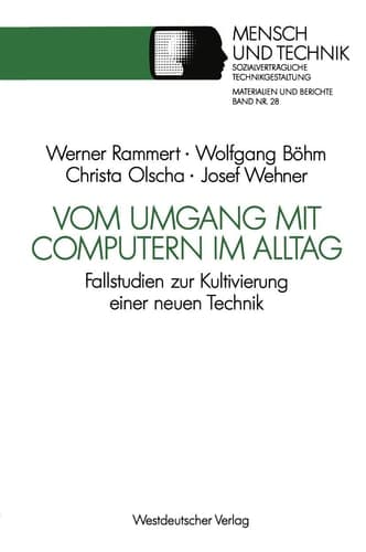 Vom Umgang mit Computern im Alltag Fallstudien zur Kultivierung einer neuen Technik