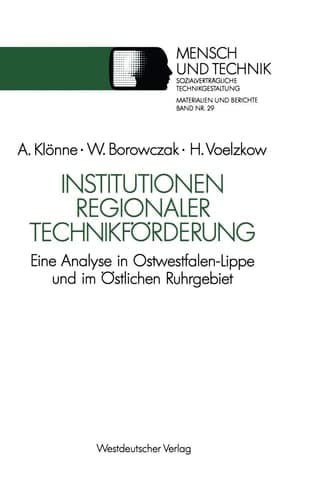 Institutionen regionaler Technikförderung Eine Analyse in Ostwestfalen-Lippe und im Östlichen Ruhrgebiet