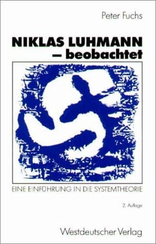 Niklas Luhmann, beobachtet: Eine Einführung in die Systemtheorie (German Edition)
